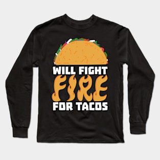 Firefighter & Taco Lover Long Sleeve T-Shirt